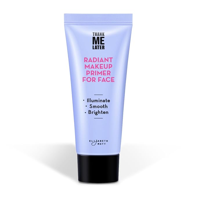 Elizabeth Mott Thank Me Later Radiant Face Primer - Illuminating & Hydrating Makeup Base with Niacinamide for Dewy Skin - Long-Lasting, Oil-Free Formula, Lightweight & Cruelty-Free, 30g