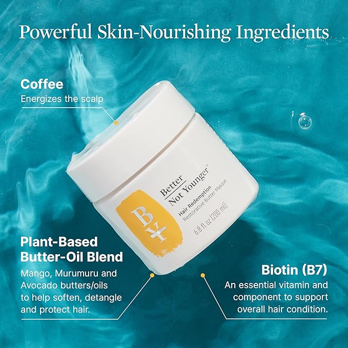 Better Not Younger Restorative Butter Hair Masque 6.8 fl oz - Hair Repair Mask with Plant-Based Butters, Biotin, Argan & Caffeine for Women Over 40 - Restores Moisture, Adds Volume & Boosts Shine